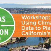I+A 2021 Banner for Workshop: Using Climate Data to Plan for California’s Future